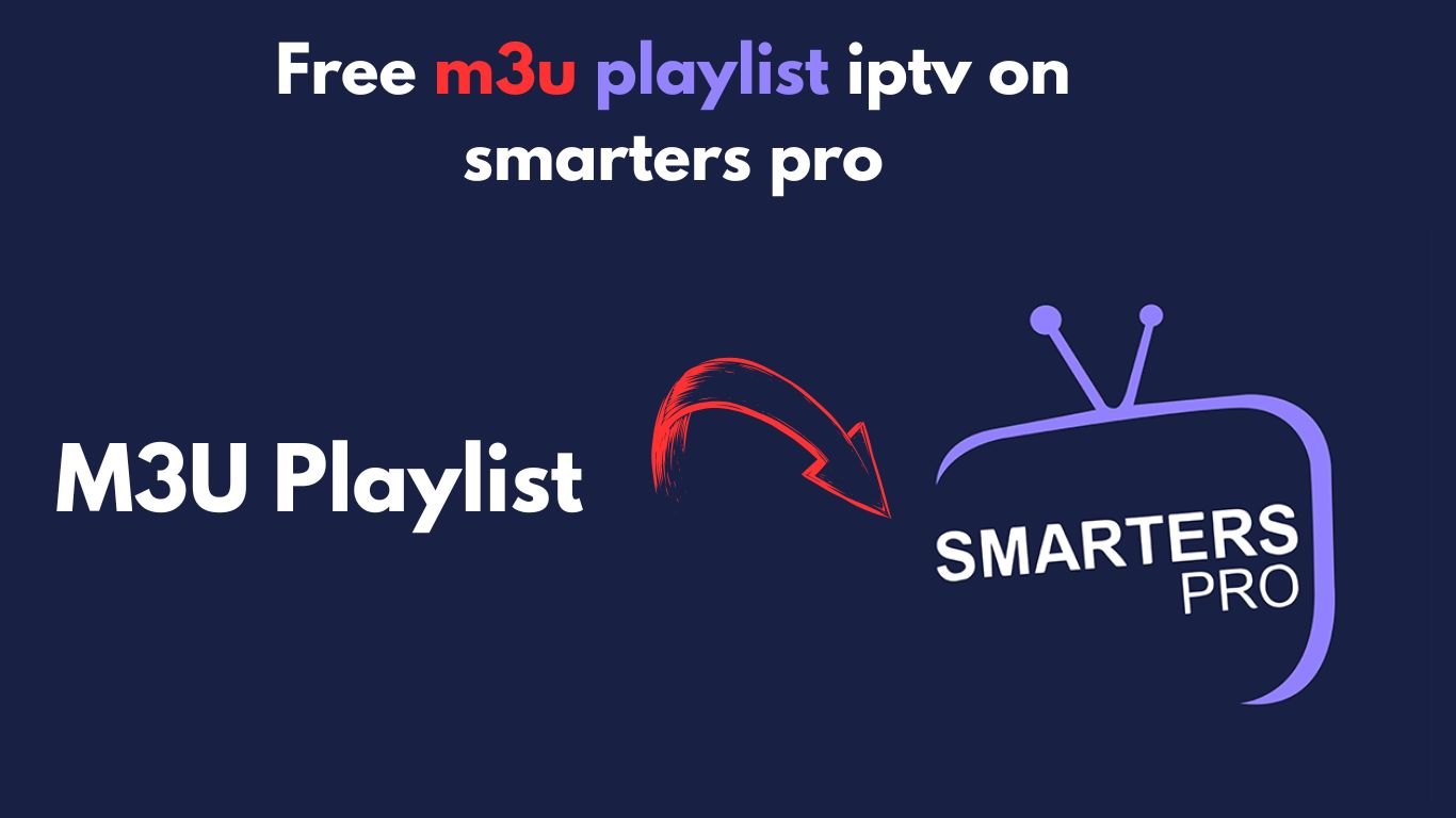Get and Activate M3U on IPTV Smarters Pro