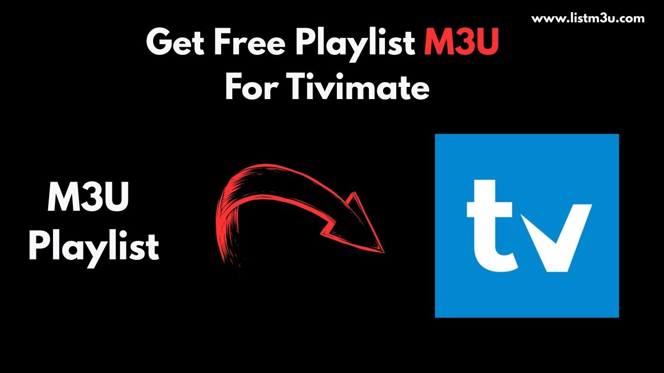 TiviMate M3U Playlist Setup Guide