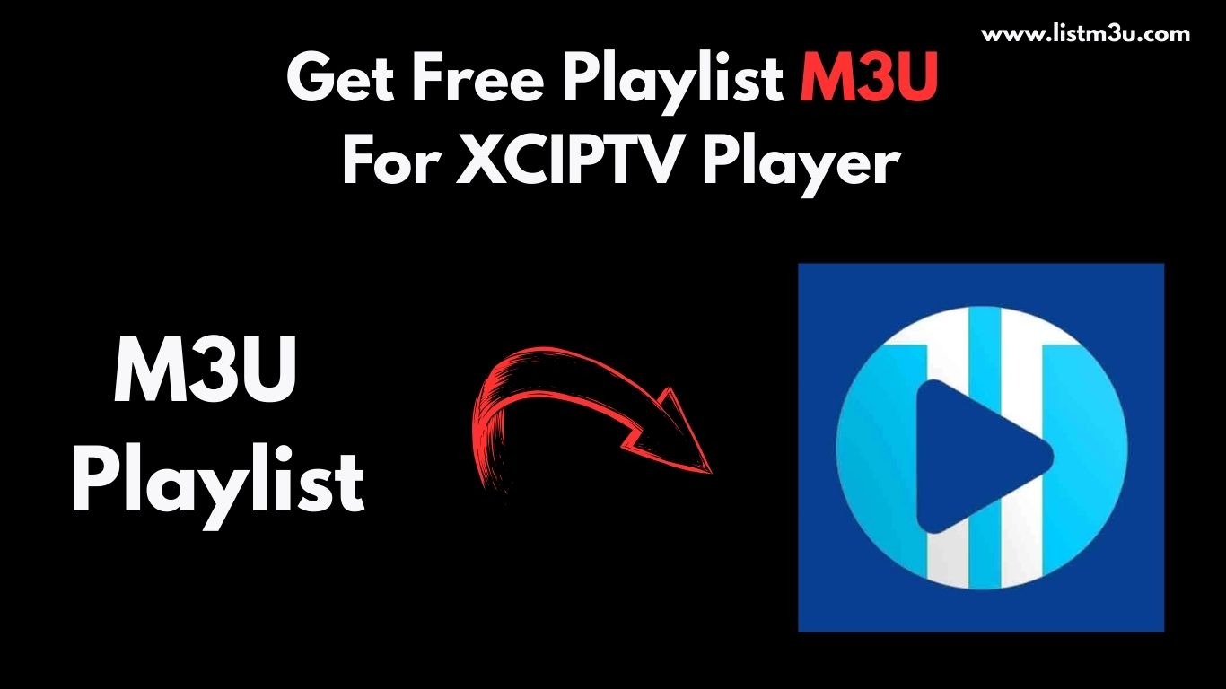 XCIPTV Player M3U Setup
